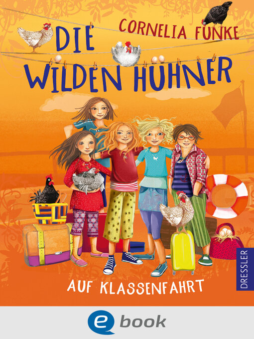 Title details for Die Wilden Hühner auf Klassenfahrt by Cornelia Funke - Available